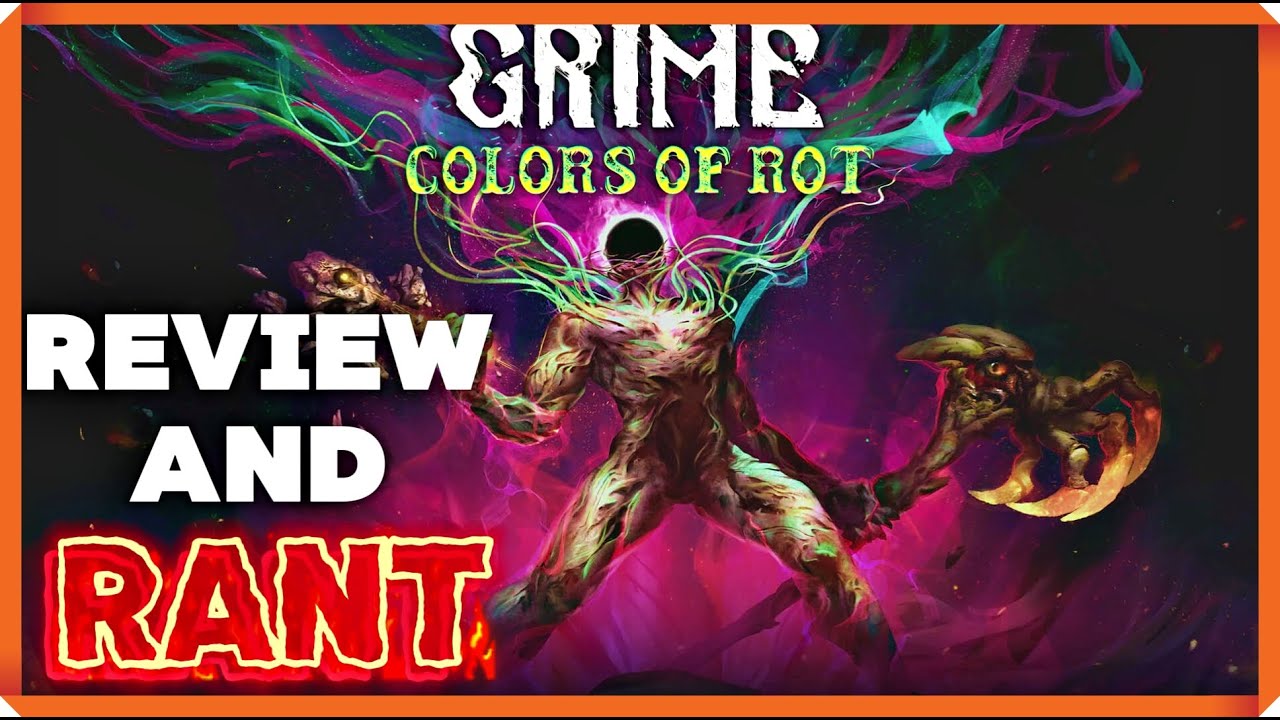 Grime Review And Mini Rant