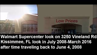 Walmart Supercenter look on 3250 Vineland Rd Kissimmee FL after time traveling back to June 4 2008