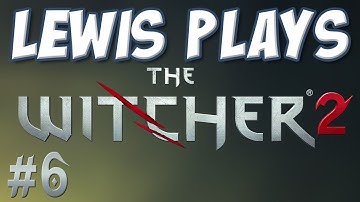 Yogscast - Lewis Plays The Witcher 2, 6: Escaping