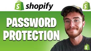 How To Enable Or Disable Password Protection For Your Shopify Storefront | Easy Guide