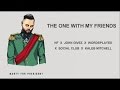 Marty - The One With My Friends ft. John Givez, Kaleb Mitchell, NF, F.E.R.N., Wordsplayed [LYRICS]