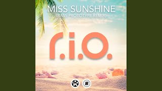 Miss Sunshine (Bass Prototype Remix)