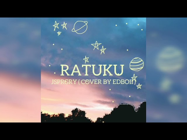 RATUKU - Jsprgry (cover by Edboii ) class=