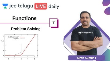 JEE Maths: Functions L7 |  Problem Solving | JEE Telugu | Kiran Kumar T