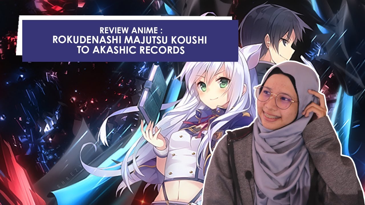 Mocking the Clichés - Rokudenashi Majutsu Koushi to Akashic Records Episode  1 Anime Review 