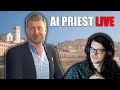 Talking to a Concerning AI Priest LIVE on Stream