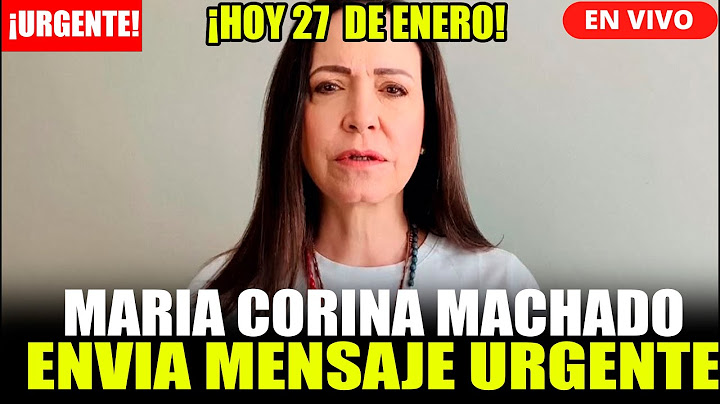 🔴EN VIVO: MARIA CORINA MACHADO ENVIA MENSAJE CONTUNDENTE  A MADURO HOY 27 DE ENERO DE 2025