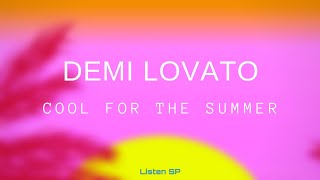 Demi Lovato - Cool For The Summer (Letra Inglés\/Español)