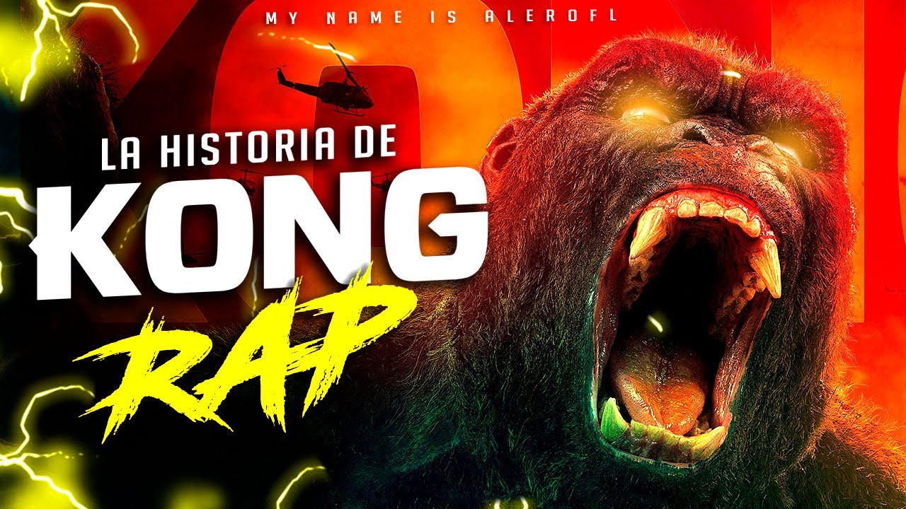 RAP de KONG : HISTORIA y ORIGEN ( 2021 ) 🦍 AleROFL 🐲 - YouTube