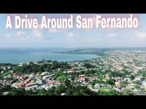 A Drive Around the City of San Fernando Trinidad | Trinidad Youtuber
