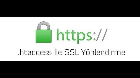 SSL SERTİFİKASI YÖNLENDİRME [Http