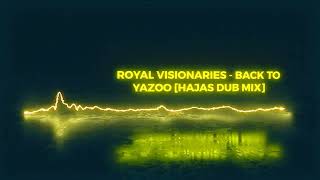 Royal Visionaries | Back to Yazoo [Hajas Dub Mix] | Hajas Mixes Vol. 2 | Renoise | 2004