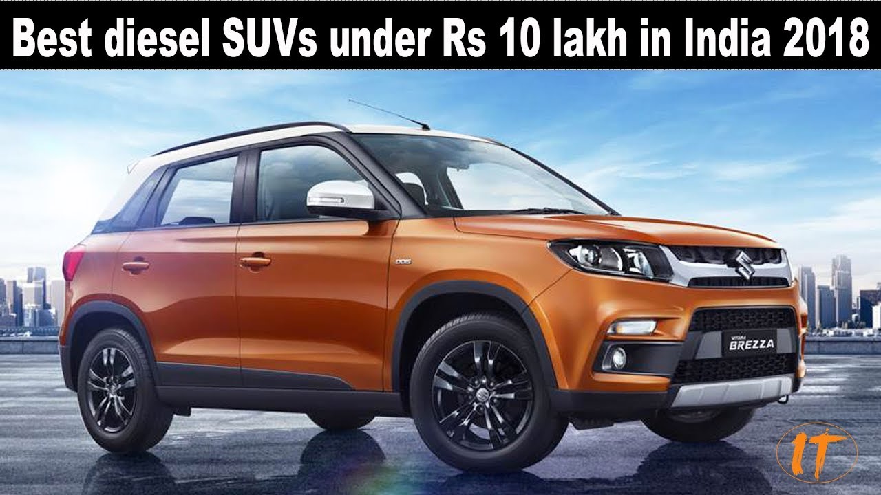 Best Diesel Suv >> Top 5 Best Diesel Suvs Under Rs 10 Lakh In India 2018 Youtube Best Diesel Suv >> Top 5 Best Diesel Suvs Under Rs 10 Lakh In India 2018 Youtube