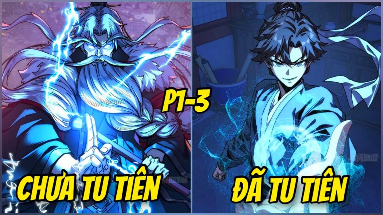 1-3 ÔNG LÃO 70 TUỔI MỚI BẮT ĐẦU TU TIÊN. TA SỞ HỮU HỆ THỐNG LUÂN HỒI TU TIÊN CẤP SSS | REVIEW TRUYỆN