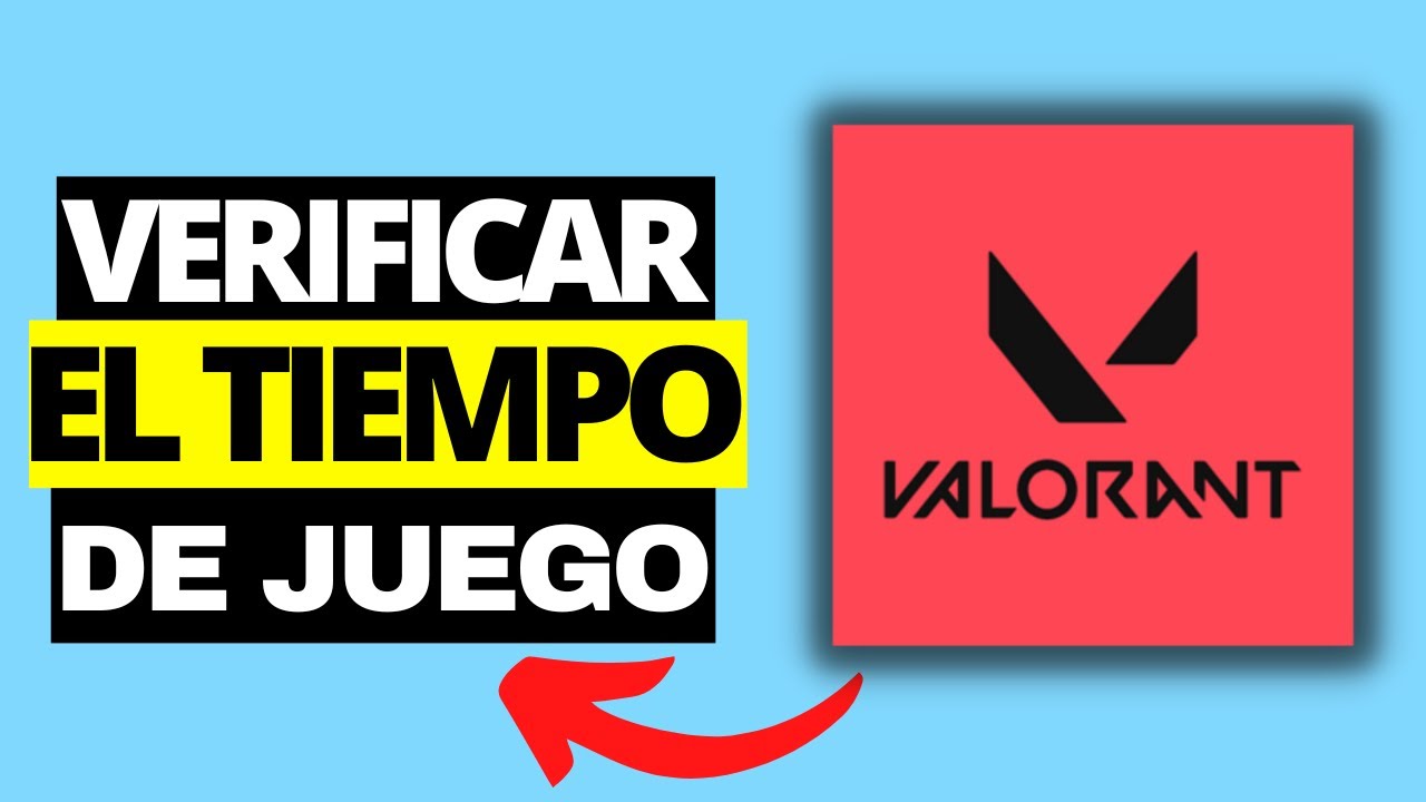 Cómo Verificar el Tiempo de Juego en Valorant | Horas Jugadas - YouTube