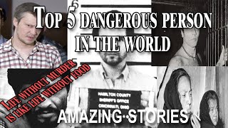 Most Dangerous People in the World | Amazing Stories