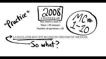 Visca AP Calculus AB 2008 Exam Problems 1 - 10
