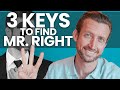 3 Surprising Keys To Finding Mr. Right (be irresistible to great guys)
