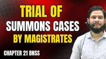 Trial of Summons Cases by Magistrates secs. 274-282 BNSS || Chapter 21 BNSS || Chapter 20 CrPC |
