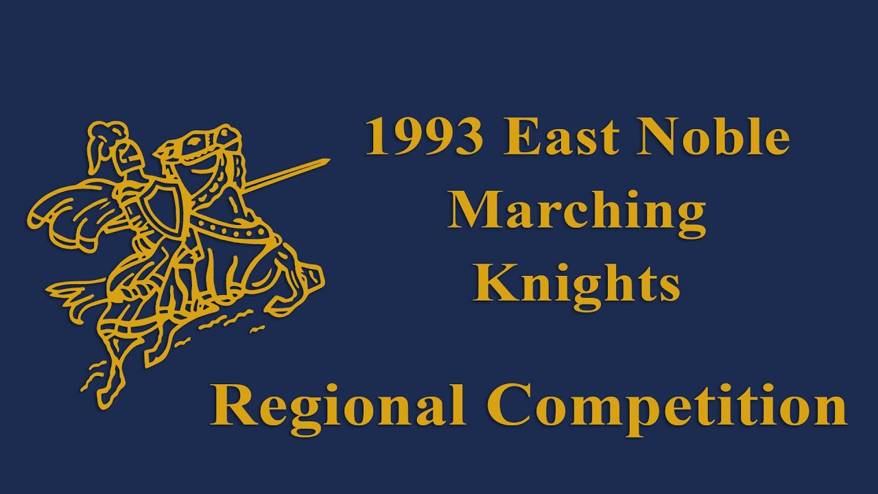 1993 East Noble Marching Knights Regional Competition YouTube