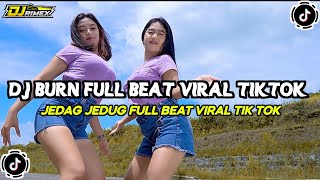 DJ BURN FULL BEAT🎼 VIRAL TIKTOK 🔥TERBARU | Budy Fvnky