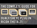 THETA Z1 DualFisheye Plugin Complete Guide