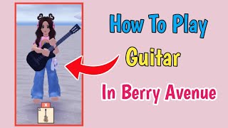 How To Play Guitar In Berry Avenue (2024) l Complete Guitar Guide screenshot 5