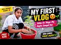 Naye Gamle, Naye Podhe 🌱 First Vlog Journey Begins