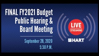 HART FY2021 Budget 2nd Public Hearing and Board Meeting - 9.28.20