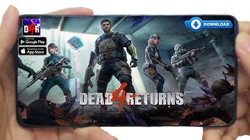 Dead 4 Returns Game For Android Download  Dead 4 Returns Like Days Gone | High Graphics Game 2022