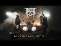 Ref:QC7fT0wRvJQ Dieth - don't get mad ... get even! (official video) | napalm records