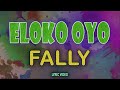 FALLY IPUPA - ELOKO OYO [English Lyrics Video]