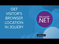 How to Get Visitor's Browser Location in jQuery — Country, City, IP Address, Latitude & Longitude