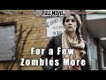 For a Few Zombies More | English Full Movie | Comedy Horror