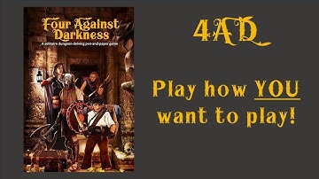 Four Against Darkness - Play how YOU want to play!