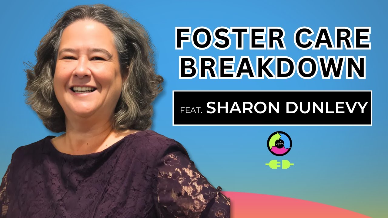 "Trauma Isn't an Event, It's a Response" - Rethinking Foster Care & IEPs | Sharon Dunlevy