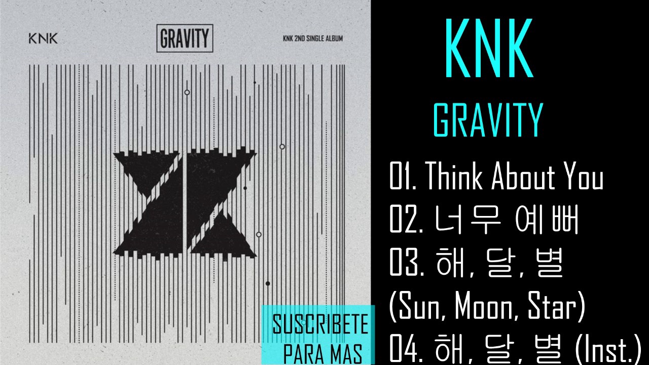 Single KNK GRAVITY MP3 DOWNLOAD YouTube