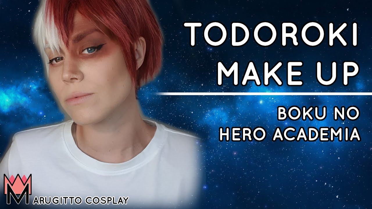 Todoroki cosplay - Make up tutorial  - Boku No Hero Academia