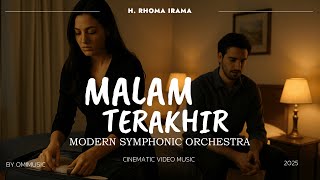 Malam Terakhir  H Rhoma Irama modern Symphonic Orchestra Cover  By Omi Channel