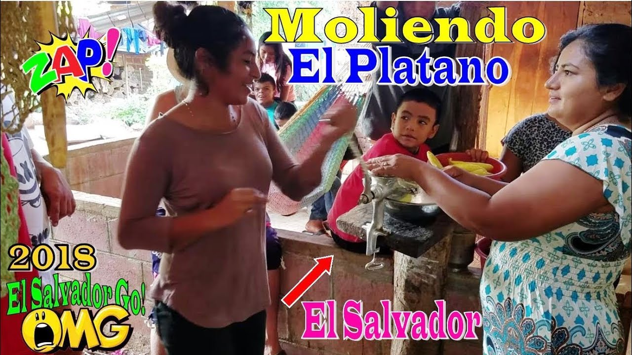 mexicano restaurant MOLIENDO EL PLÁTANO EN EL MOLINO DE MANO - EN CASA DE NIÑA SANTIYO Parte 4 | El Salvador Go