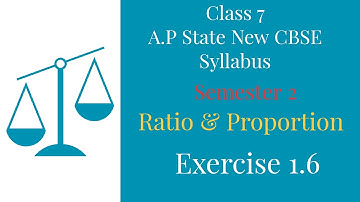 Ratio & Proportion - Exercise 1.6 - Class VII || A.P State New Syllabus