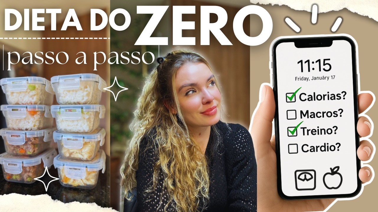 PASSO A PASSO | Como COMEÇAR uma DIETA do ZERO e SOZINHA