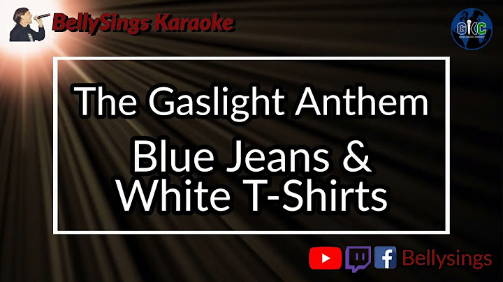 Blue jeans and white t shirts lyrics