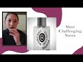 Most Challenging Notes: Fragrances I Can and Can't Wear (Collab with @Veevsmack)