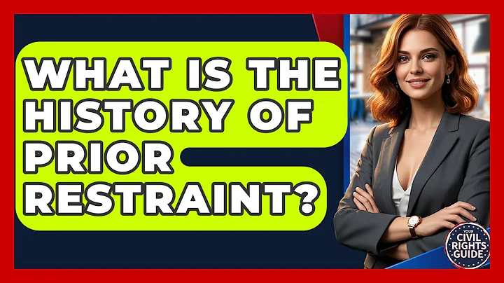 What Is The History Of Prior Restraint? - Your Civil Rights Guide