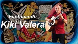 Kiki Valera “Funfuñando&quot; - Arsenio Rodriguez - Música Cubana, Cuban Music, Son Cubano