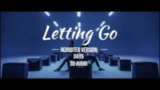 Letting Go (Rebooted Ver.)- DAY6 3D (please use earphones)