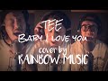 【Vol.13-千枚チャレンジ】TEE 『ベイビーアイラブユー』cover by RAINBOW MUSIC 歌詞有