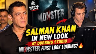 Salman Khan In New Look At Dubbing Studio Monster First Look Announcement Video Loading?🔥