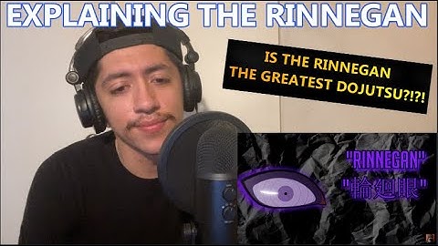 NARUTO: SWAGKAGE EXPLAINING THE RINNEGAN (REACTION + MY THOUGHTS)